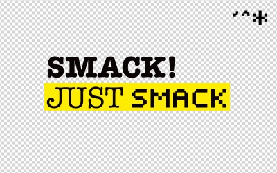 SMACK_JUST_SMACK