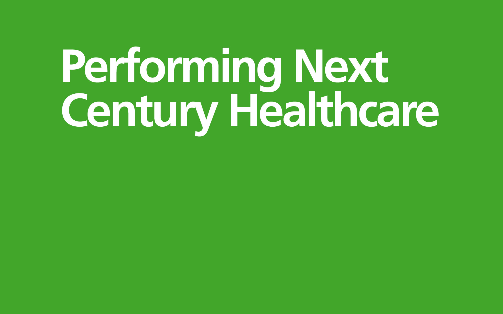 Vanguard – Performing Next Century Healthcare