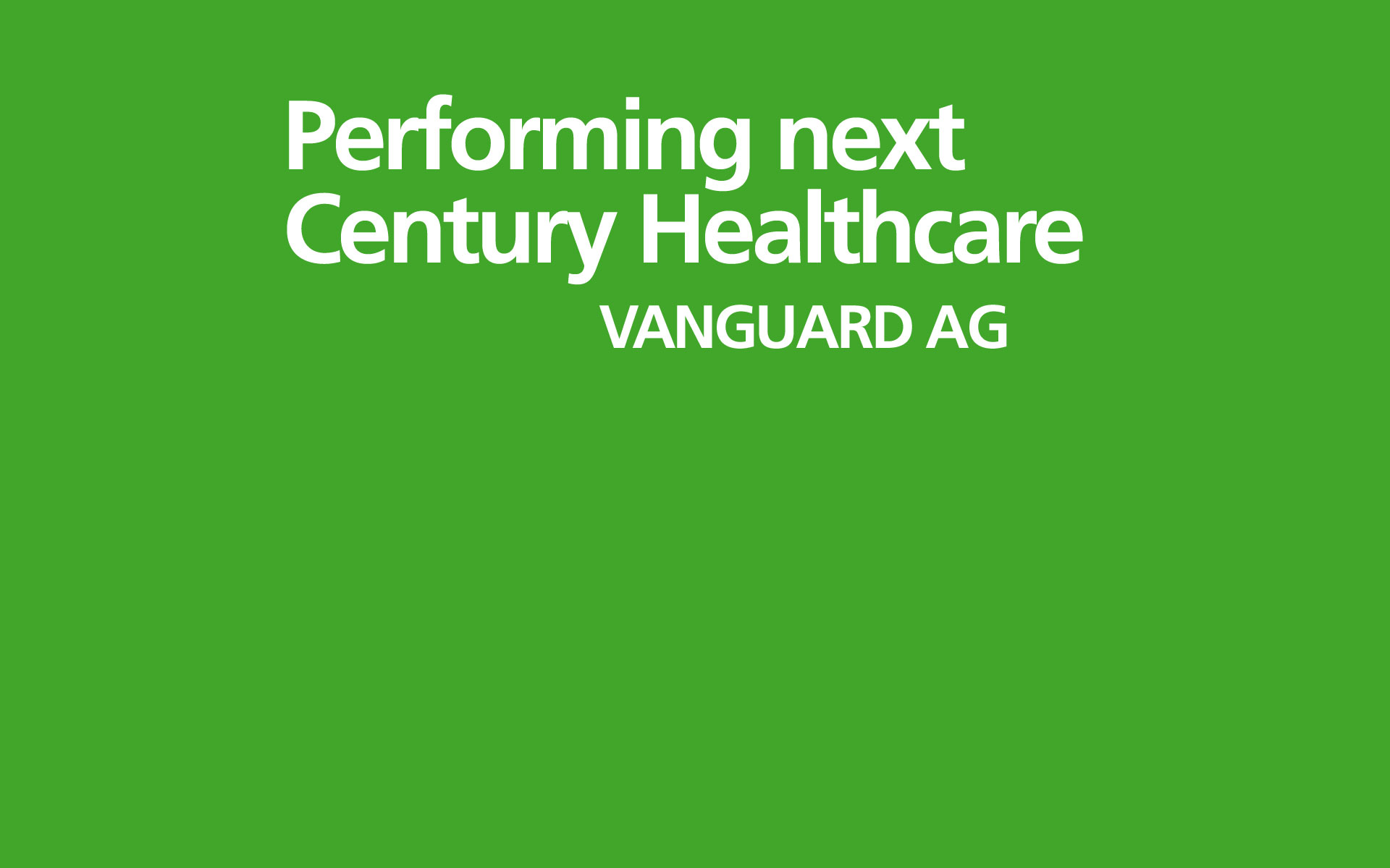 VANGUARD – Performing next Century Healthcare